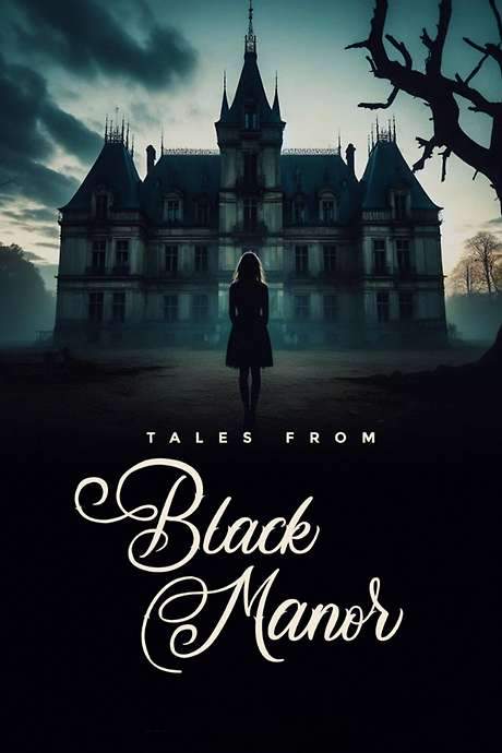 Tales from Black Manor